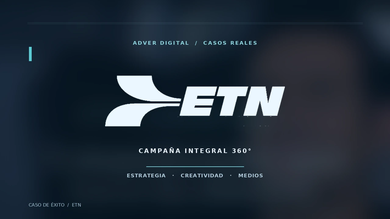 Portada del caso de éxito ETN, campaña 360 de Adver Digital